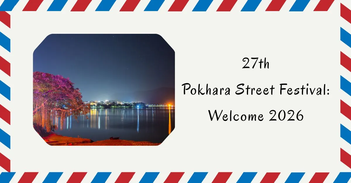 27th-Pokhara-Street-Festival-Welcome-2026-Feature-Image