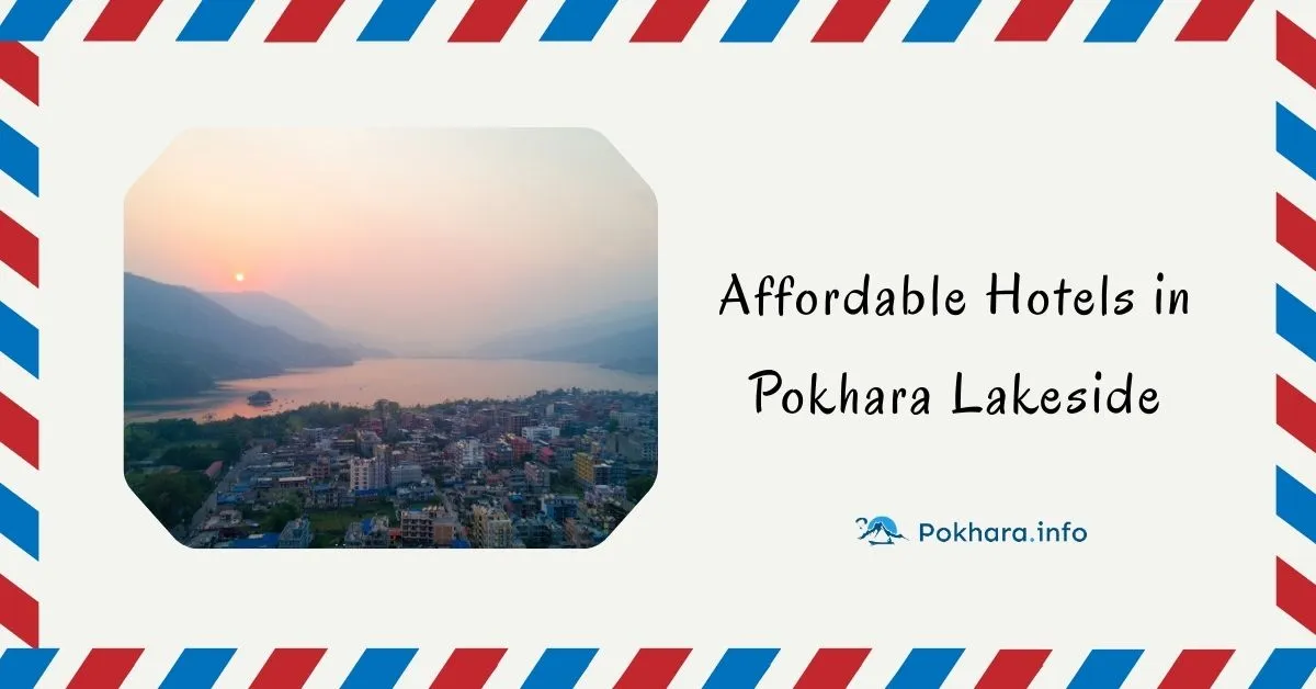 Affordable Hotels in Pokhara Lakeside Feature Image