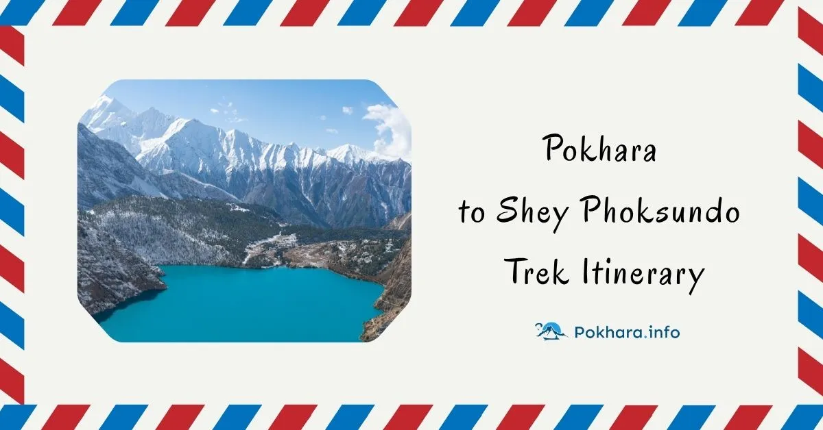 Pokhara to Shey Phoksundo Trek Itinerary Feature Image