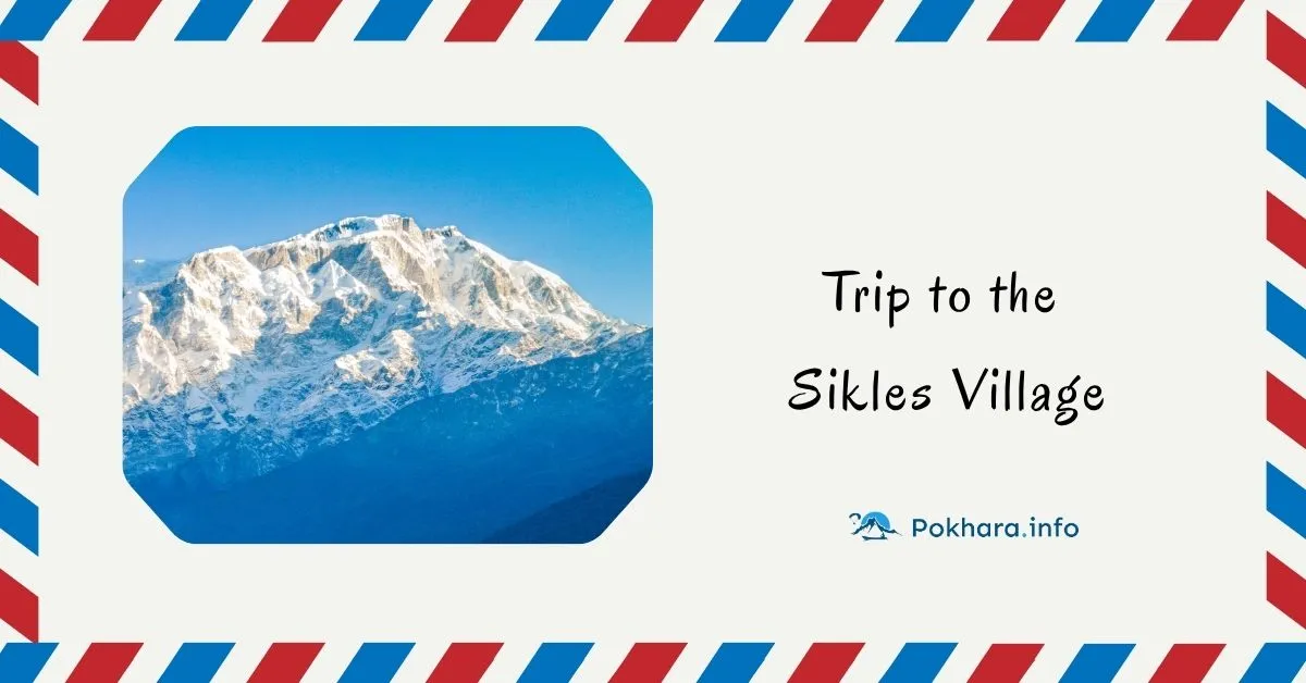 Trip to the Sikles Village Feature Image