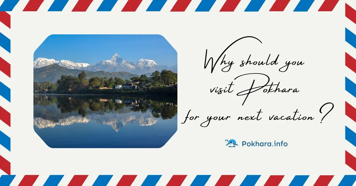 feature image of why should you visit Pokhara for your next vacation